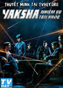 Yaksha: Nhiệm Vụ Tàn Khốc