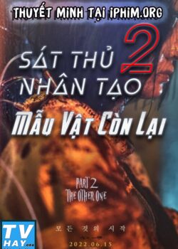 Sát Thủ Nhân Tạo (Phần 2): Mẫu Vật Còn Lại